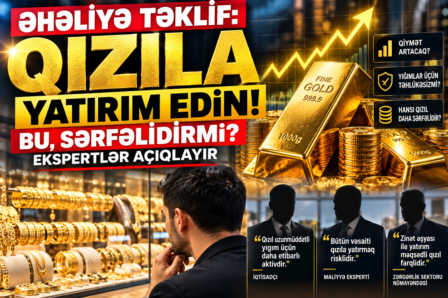 Qızılın qiyməti artacaq? Pulunu qorumaq istəyənlərə TÖVSİYƏ!
